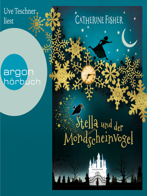 Title details for Stella und der Mondscheinvogel (Ungekürzte Lesung) by Catherine Fisher - Available